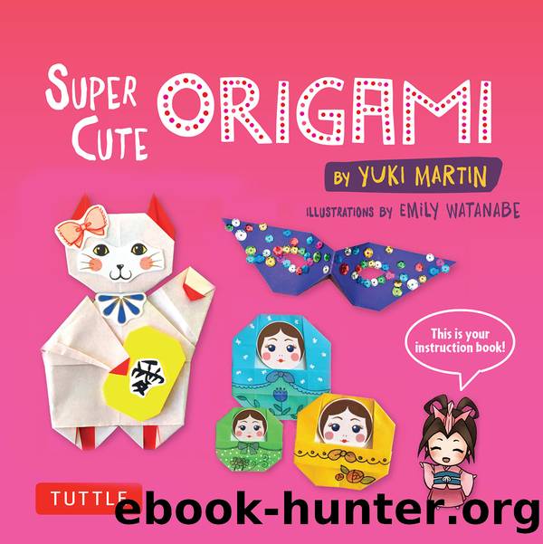 Super Cute Origami Ebook by Yuki Martin