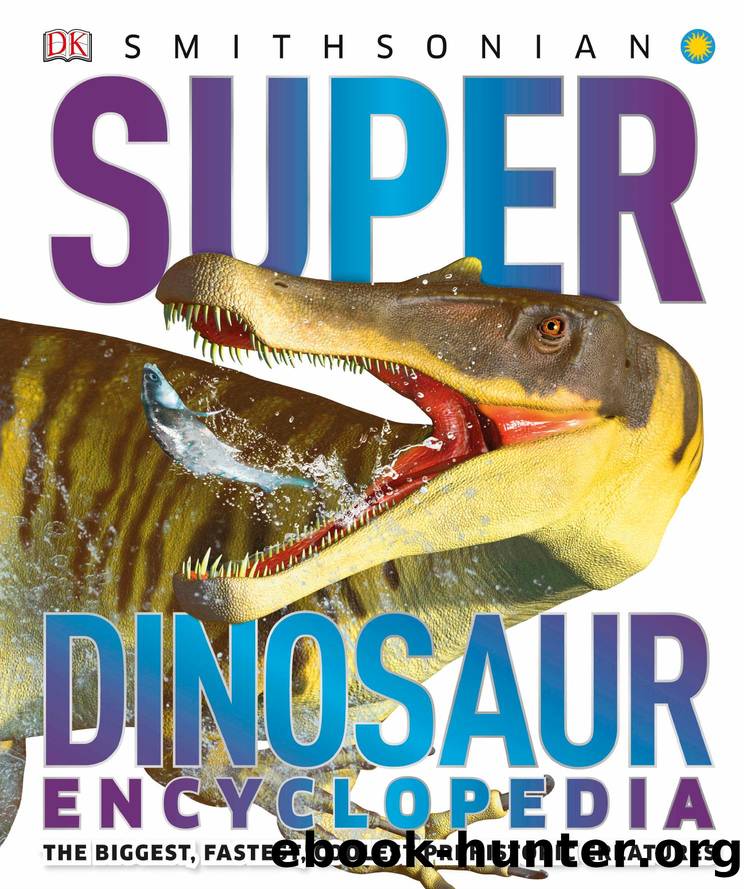 Super Dinosaur Encyclopedia  (2020) by Unknown