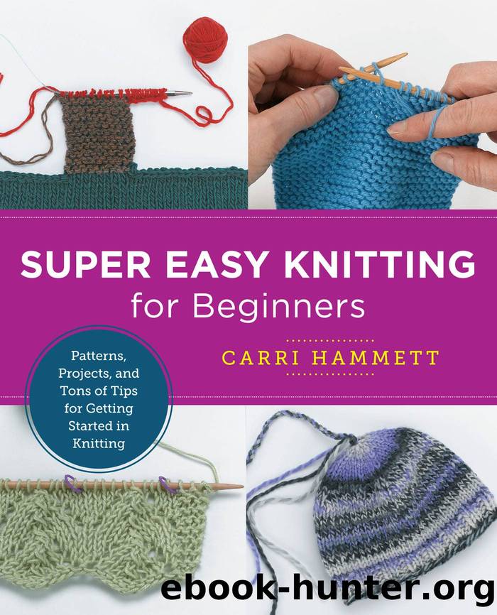 Super Easy Knitting for Beginners by Hammett Carri;
