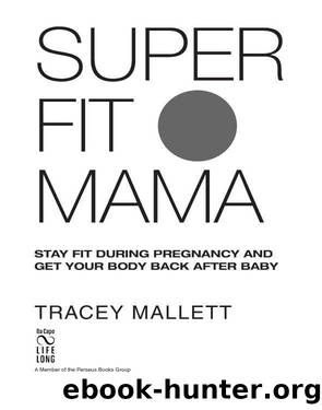 Super Fit Mama by Tracey Mallett