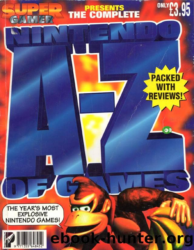 Super Gamer Presents The Complete Nintendo A-Z of Games by Unknown