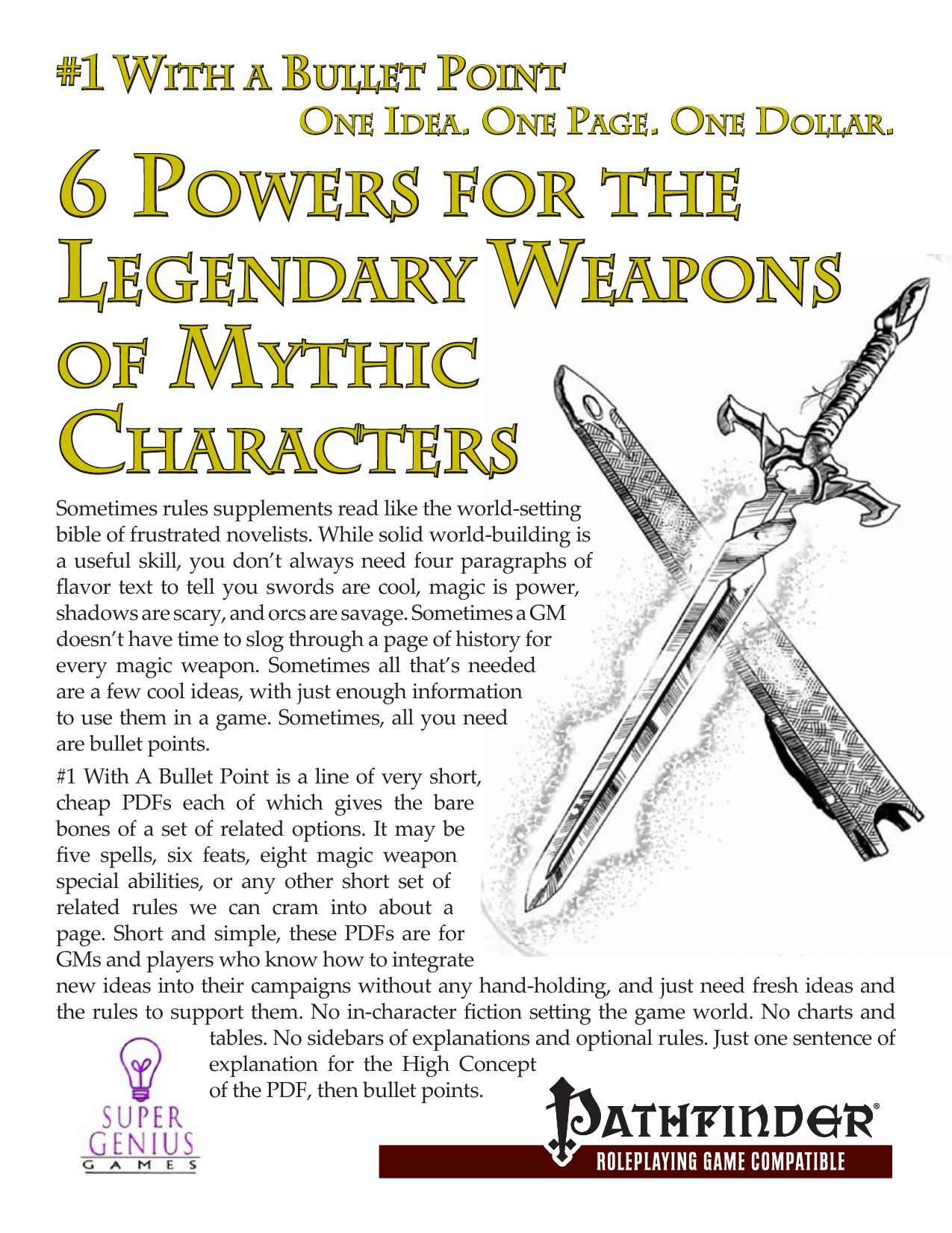 Super Genius Games - #1 with a Bullet Point by 6 Powers for the Legendary Weapons of Mythic Characters