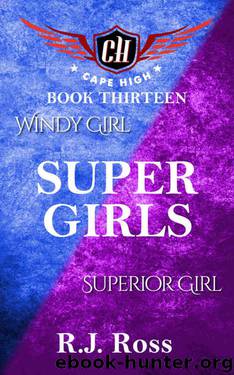 Super Girls (Cape High Book 13) by R.J. Ross