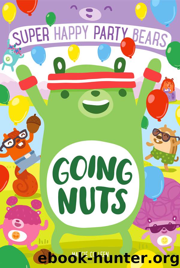 Super Happy Party Bears--Going Nuts by Marcie Colleen
