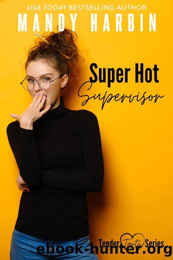 Super Hot Supervisor by Mandy Harbin