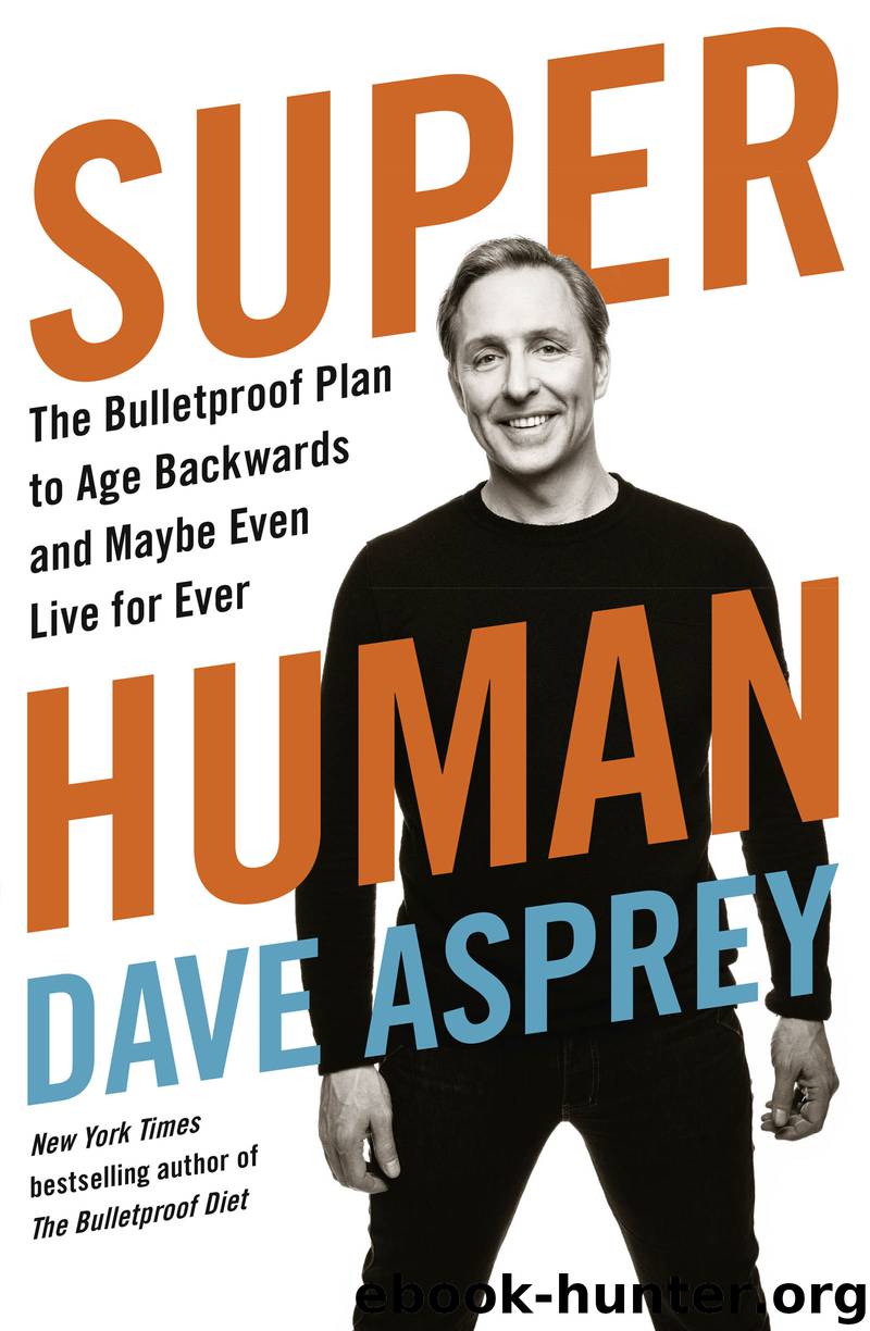 Super Human by Dave Asprey