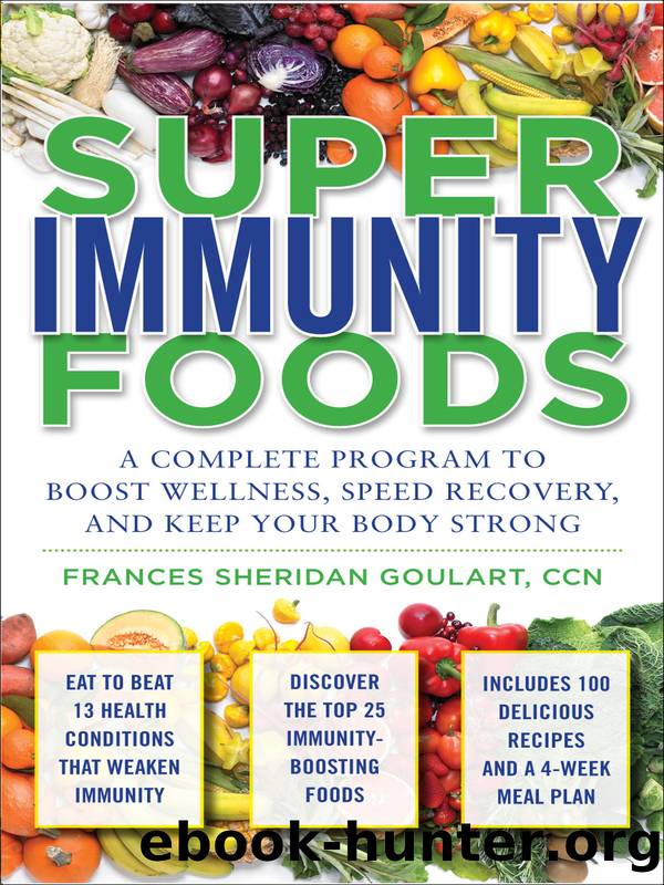 Super Immunity Foods by Frances Sheridan Goulart