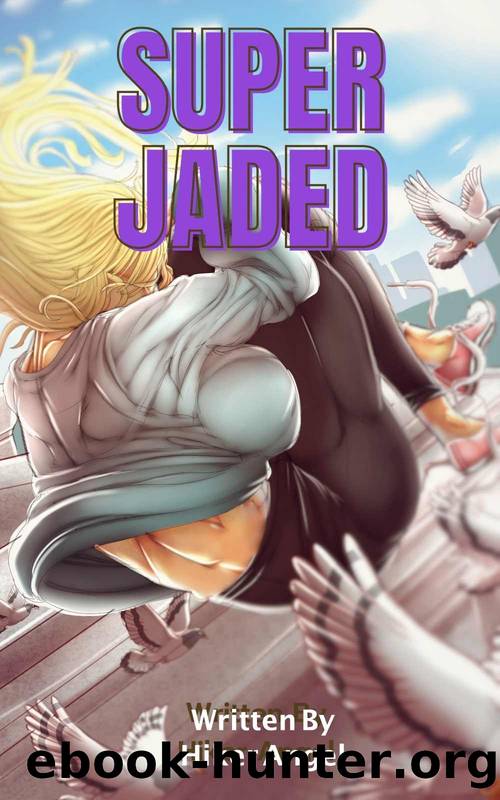 Super Jaded by Angel Hiker