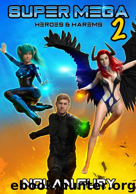 Super Mega (Heroes & Harems Book 2) by Nolan Fury