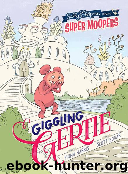 Super Moopers Giggling Gertie by Fiona Harris