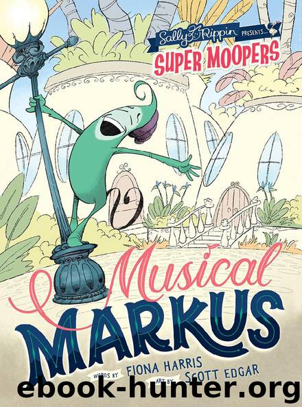Super Moopers- Musical Markus by Fiona Harris
