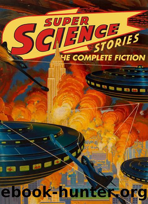 Super Science Stories: The Complete Fiction by Various