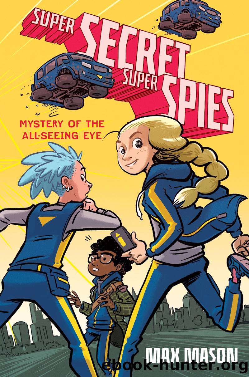 Super Secret Super Spies by Max Mason