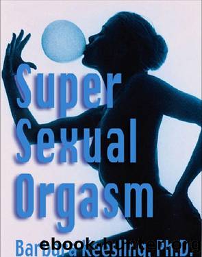 Super Sexual Orgasm by Barbara Keesling PhD