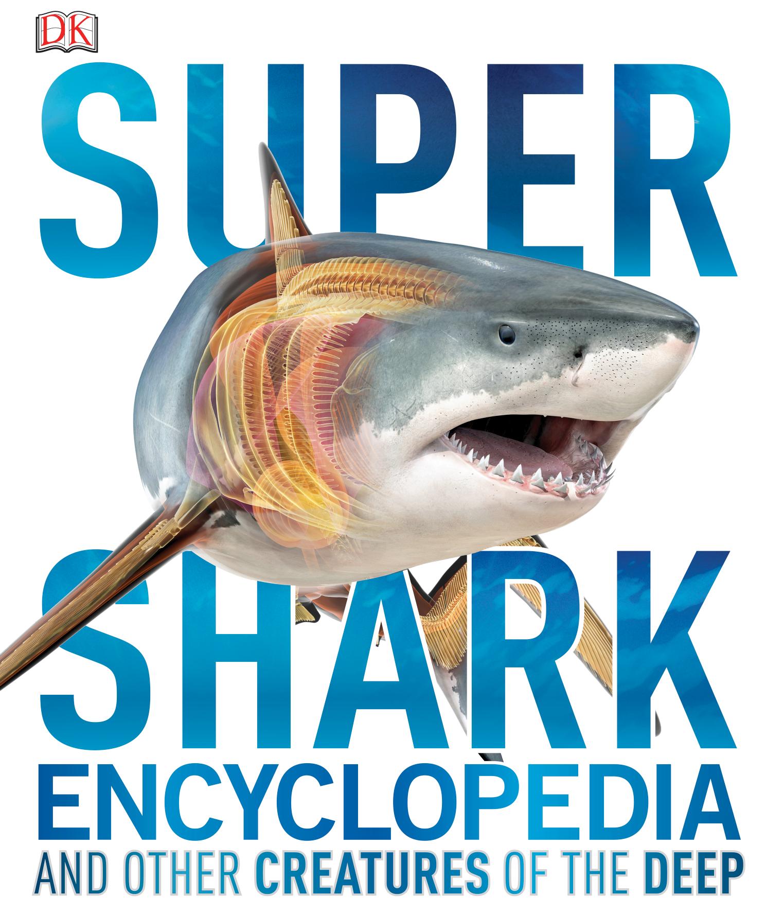 Super Shark Encyclopedia by Unknown