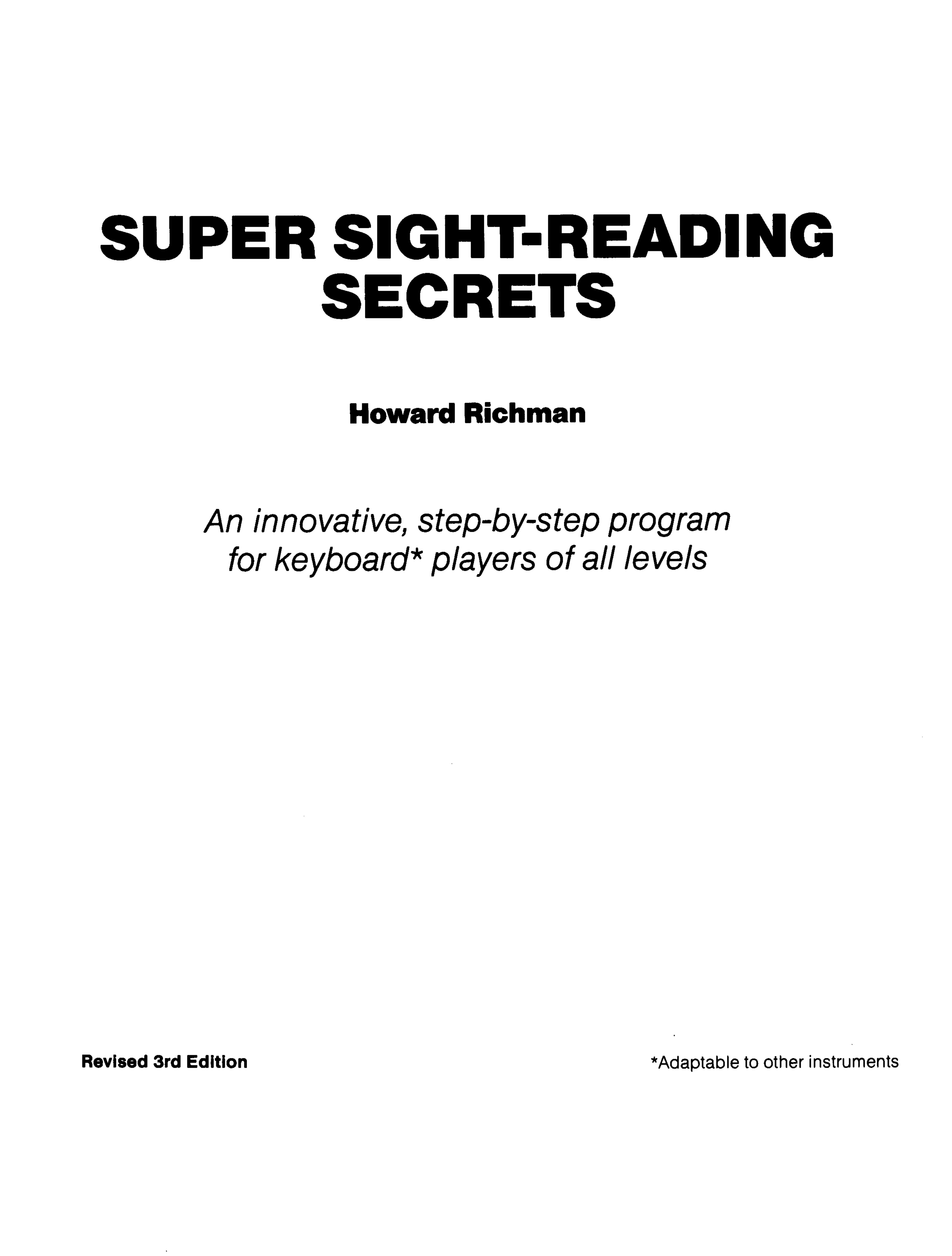 Super Sight-Reading Secrets: An Innovative, Step-By-Step Program for Musical Keyboard Players of All Levels by Howard Richman