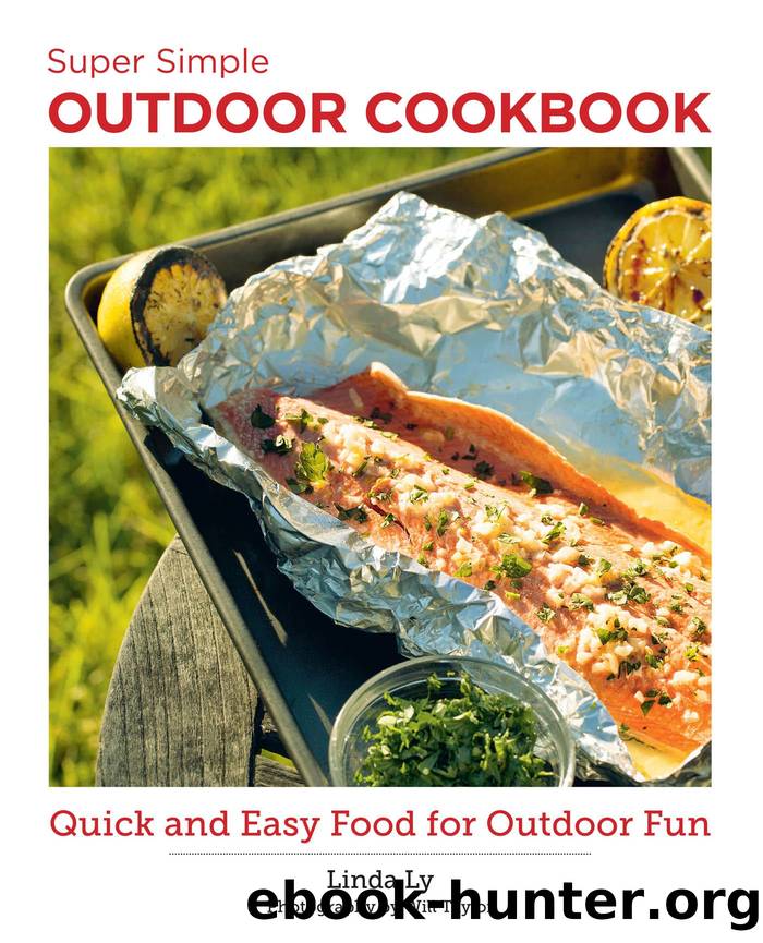 Super Simple Outdoor Recipes by Linda Ly