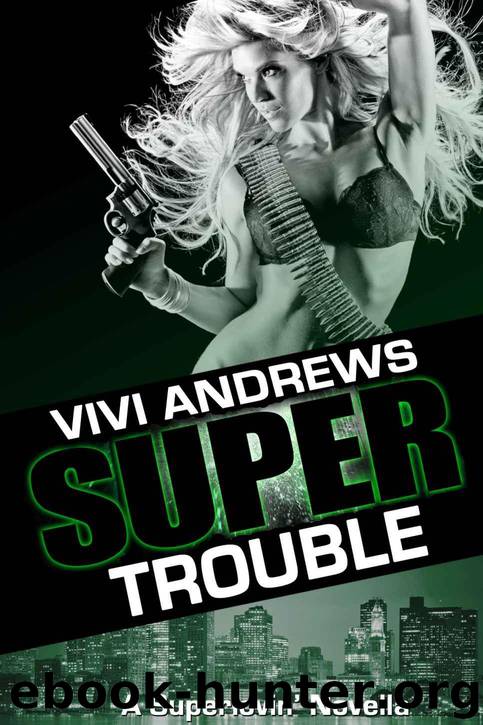 Super Trouble (a Superlovin' novella) by Andrews Vivi