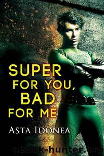 Super for You, Bad for Me by Asta Idonea
