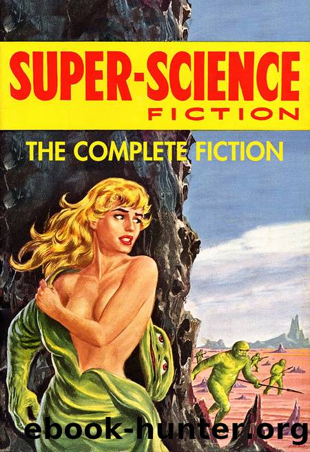 Super-Science Fiction: The Complete Fiction by Various
