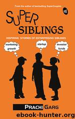 SuperSiblings by Prachi Garg