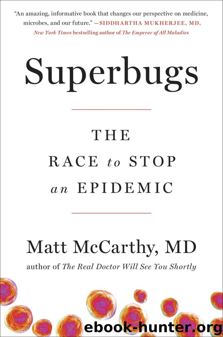 Superbugs : The Race to Stop an Epidemic (9780735217522) by McCarthy Matt