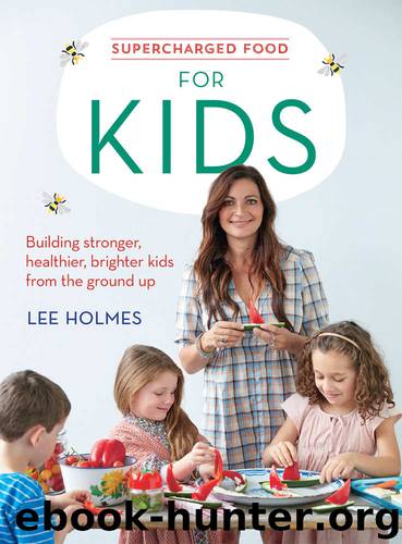 Supercharged Food for Kids by Holmes Lee