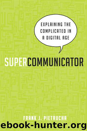 Supercommunicator by Frank J. Pietrucha