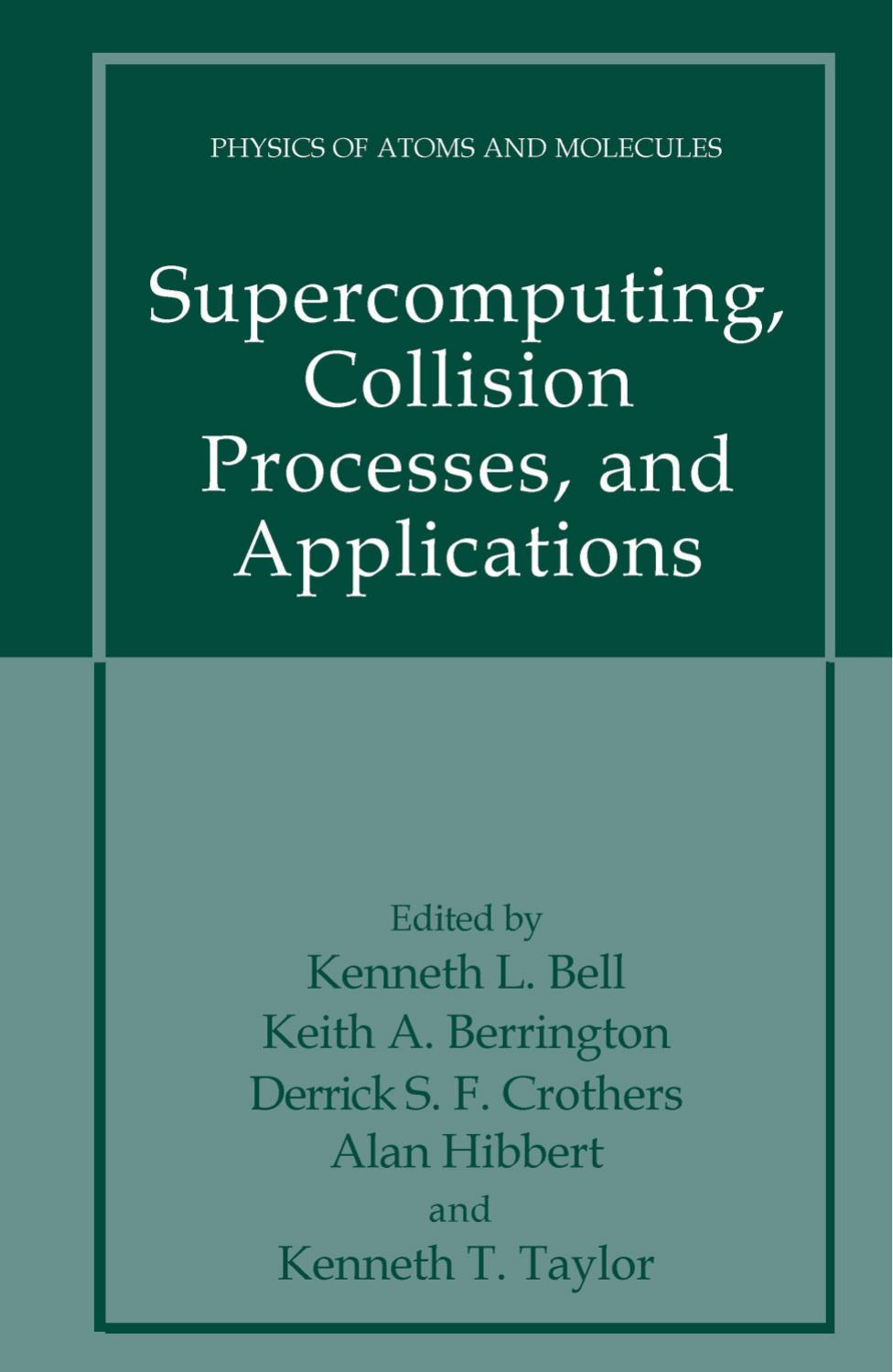 Supercomputing Collision Processes and Applications by Unknown