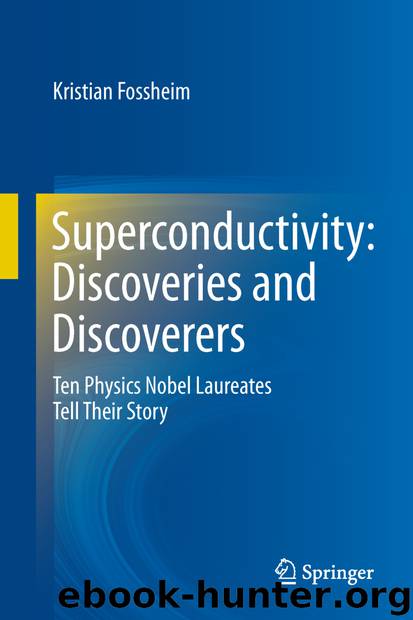 Superconductivity: Discoveries and Discoverers by Kristian Fossheim