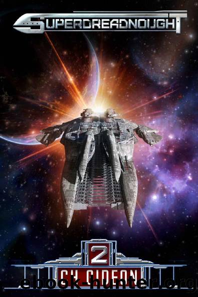 Superdreadnought 2_A Military AI Space Opera by CH Gideon & Craig Martelle & Michael Anderle