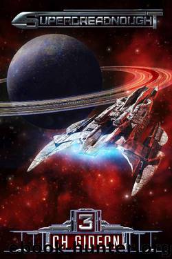 Superdreadnought 3: A Military AI Space Opera by CH Gideon & Craig Martelle & Michael Anderle & Tim Marquitz
