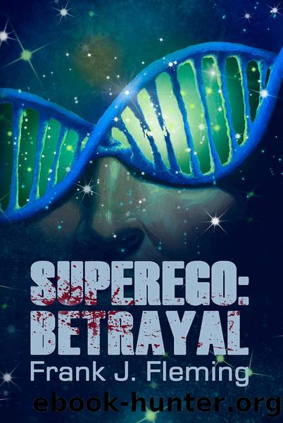 Superego: Betrayal by Frank J. Fleming