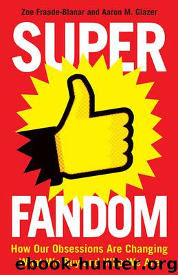 Superfandom by Zoe Fraade-Blanar