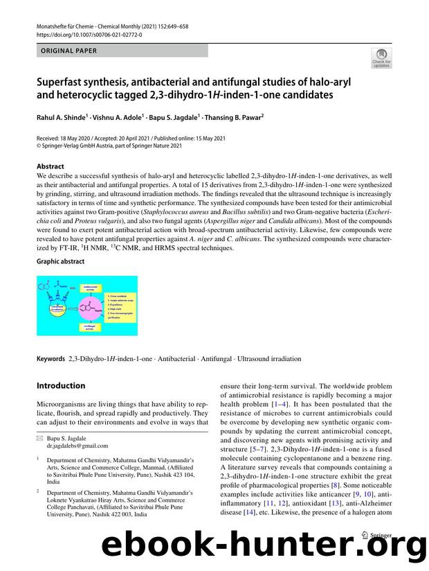 Superfast synthesis, antibacterial and antifungal studies of halo-aryl and heterocyclic tagged 2,3-dihydro-1H-inden-1-one candidates by Rahul A. Shinde & Vishnu A. Adole & Bapu S. Jagdale & Thansing B. Pawar