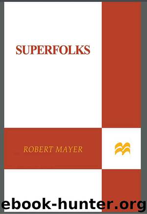 Superfolks by Robert Mayer