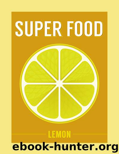 Superfood: Lemon (Superfoods) by Bloomsbury Publishing