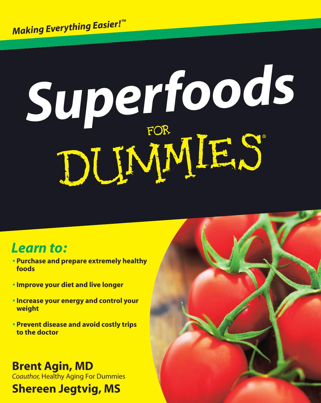 Superfoods for dummies by Brent Agin; Shereen Jegtvig