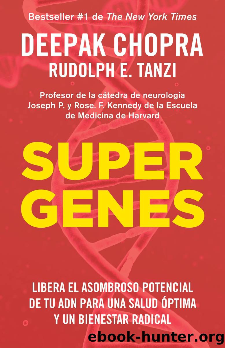 Supergenes (En Espanol) by Deepak Chopra M.D. Rudolph E. Tanzi