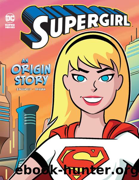 Supergirl by Steve Brezenoff