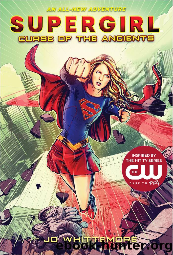 Supergirl: Curse of the Ancients (Supergirl Book 2) by Jo Whittemore