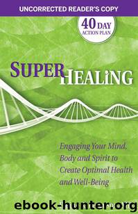 Superhealing: Engaging Your Mind, Body, and Spirit to Create Optimal Health and Well-Being (ARC) by Ferguson Elaine R