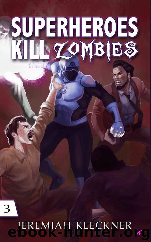 Superheroes Kill Zombies by Jeremiah Kleckner