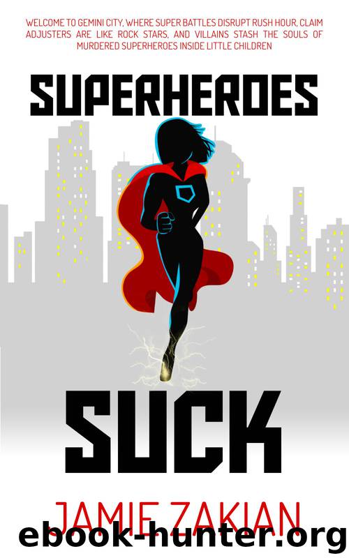Superheroes Suck by Jamie Zakian