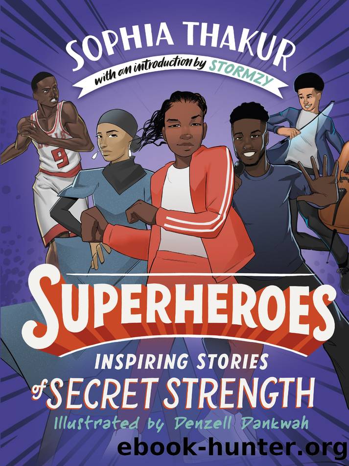 Superheroes by Sophia Thakur