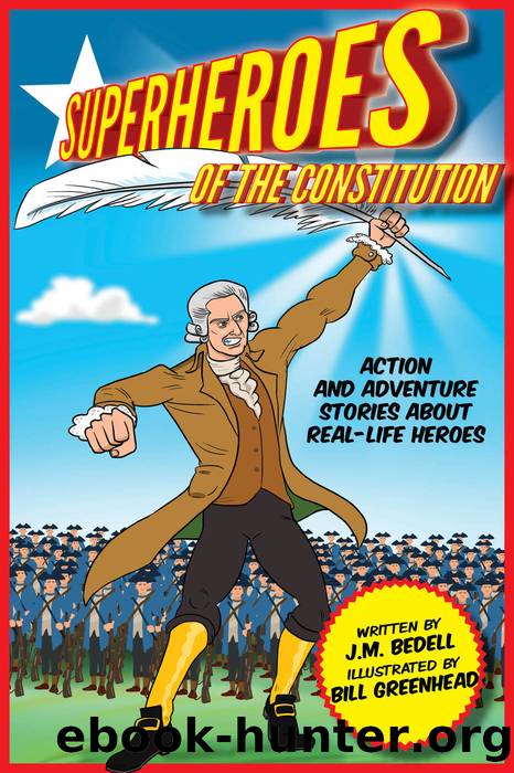Superheroes of the Constitution by J.M. Bedell