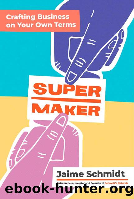 Supermaker by Jaime Schmidt