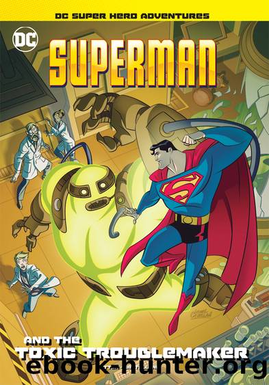 Superman and the Toxic Troublemaker by Laurie S. Sutton
