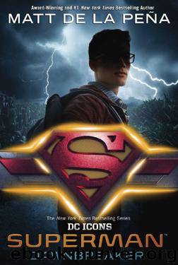 Superman: Dawnbreaker (DC Icons Series) by Matt de la Peña