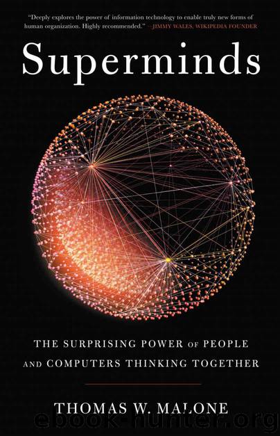 Superminds: The Surprising Power of People and Computers Thinking Together by Malone Thomas W